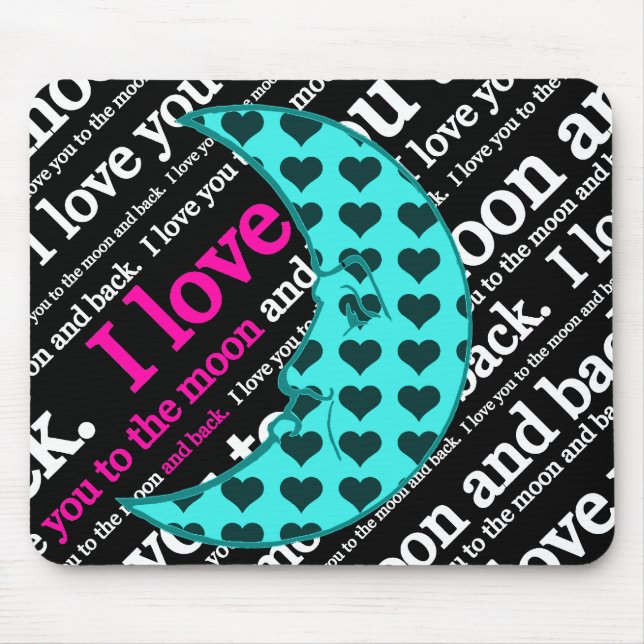 I Love You to the Moon and Back Gifts Mouse Pad (Front)