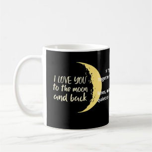 I Love You To The Moon And Back Half Moon Romantic Coffee Mug
