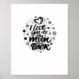 I Love You To The Moon And Back Heartfelt Classic Poster