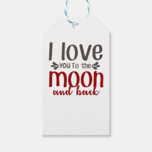 I Love You To The Moon And Back Heartfelt Elegant Gift Tags