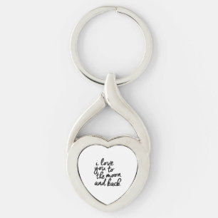I Love You To The Moon And Back Inspirational Quot Keychain