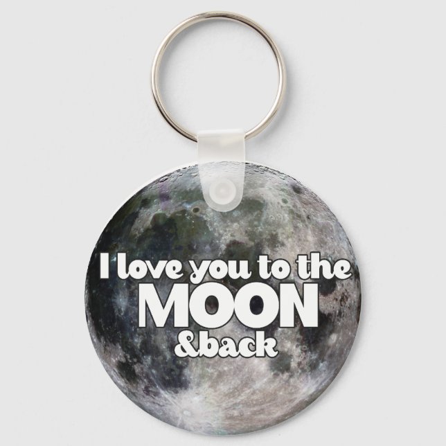 I Love you to the moon and back Keychain (Front)