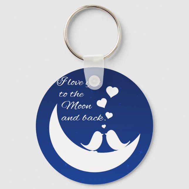 I Love You to the Moon and Back Keychain (Front)