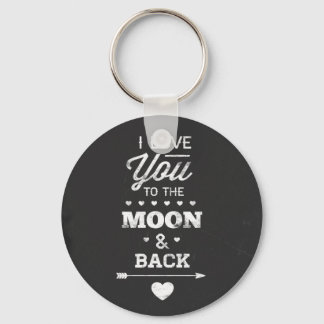 I Love You To The Moon And Back Keychain