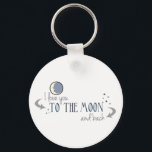 I Love You to the Moon and Back Keychain<br><div class="desc">Guess How Much I Love You is a beautiful children's book written by Sam McBratney and illustrated by Anita Jeramby. In the book, Big Nutbrown Hare says to Little Nutbrown Hare, "I love you right up to the moon... and back." This graphic has a sweet imagine of the man in...</div>