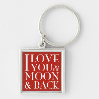 I love you to the moon and back keychain