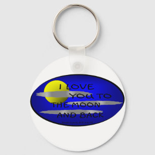 I LOVE YOU TO THE MOON AND BACK - LOVE TO BE ME KEYCHAIN