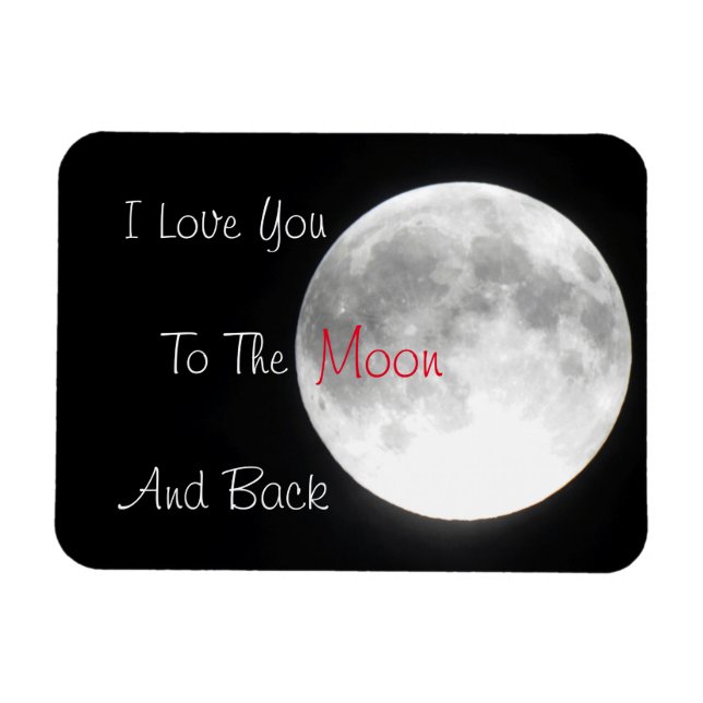 I Love You to the Moon And Back Magnet (Horizontal)