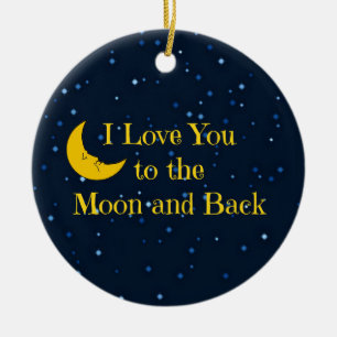 I Love You to the Moon and Back, Man in the Moon Ceramic Ornament