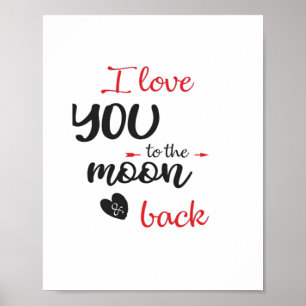 I Love You To The Moon And Back Meaningful Love De Poster