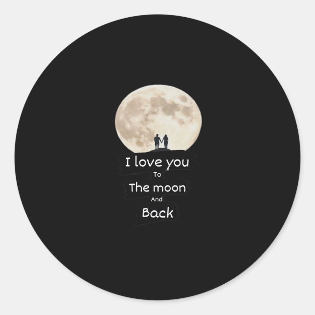 I Love You To The Moon And Back Minimal Design  Classic Round Sticker (Front)
