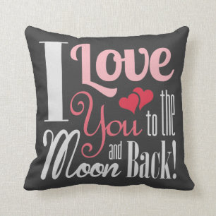 I Love You to the Moon and Back - Mixed Typography Throw Pillow