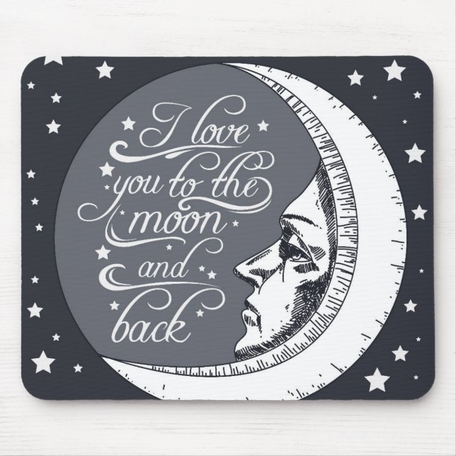 I Love You To The Moon And Back Mouse Pad (Front)