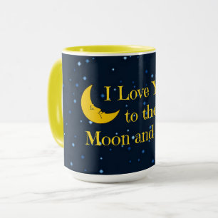 I Love You to the Moon and Back Mug