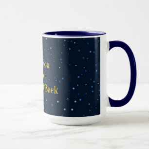 I Love You to the Moon and Back Mug