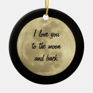I love you to the moon and back ornament