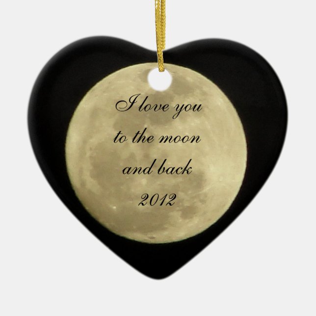 I love you to the moon and back ornament (Front)