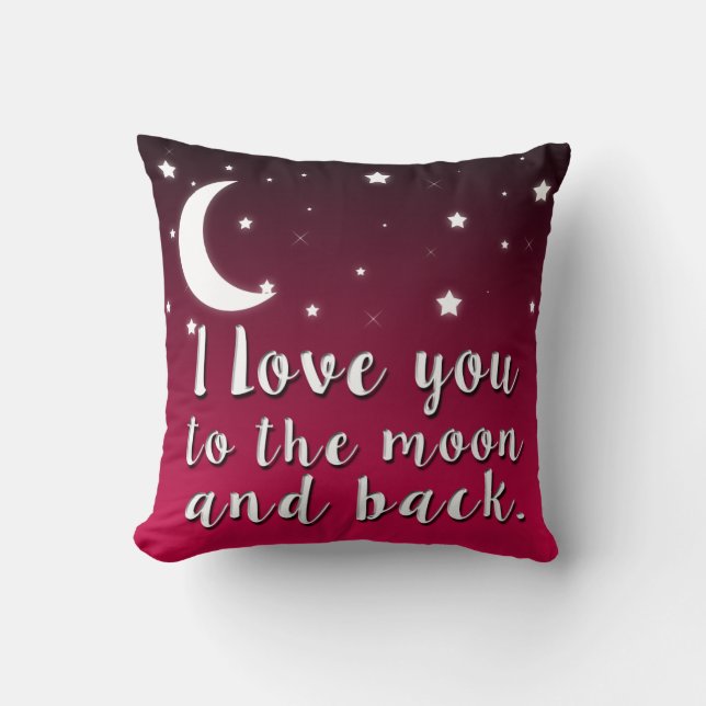 I Love You to the Moon and Back Pillow (Front)