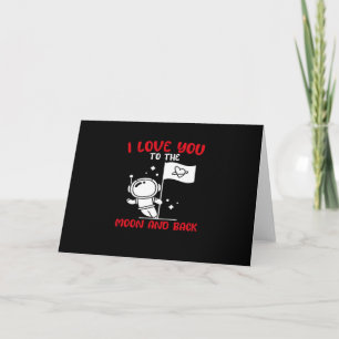 I Love You To The Moon And Back Playful Valentine  Card