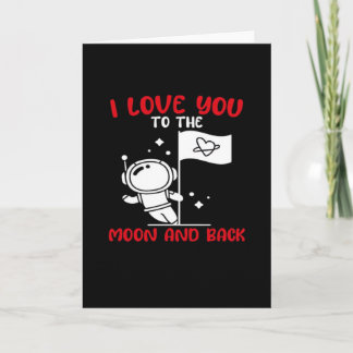 I Love You To The Moon And Back Playful Valentine Card