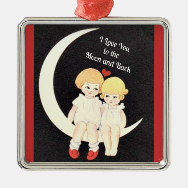 I Love You to the Moon and Back, popular design Metal Ornament (Front)