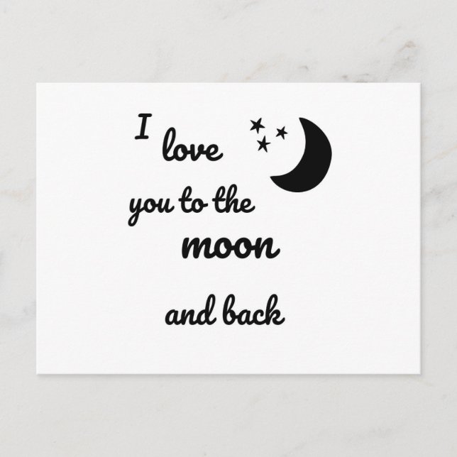 I love you to the Moon and back Postcard (Front)