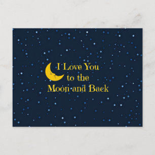 I Love You to the Moon and Back Postcard