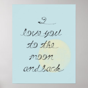 I Love You to the Moon and Back Poster