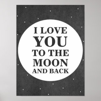 I Love You To The Moon And Back | Poster