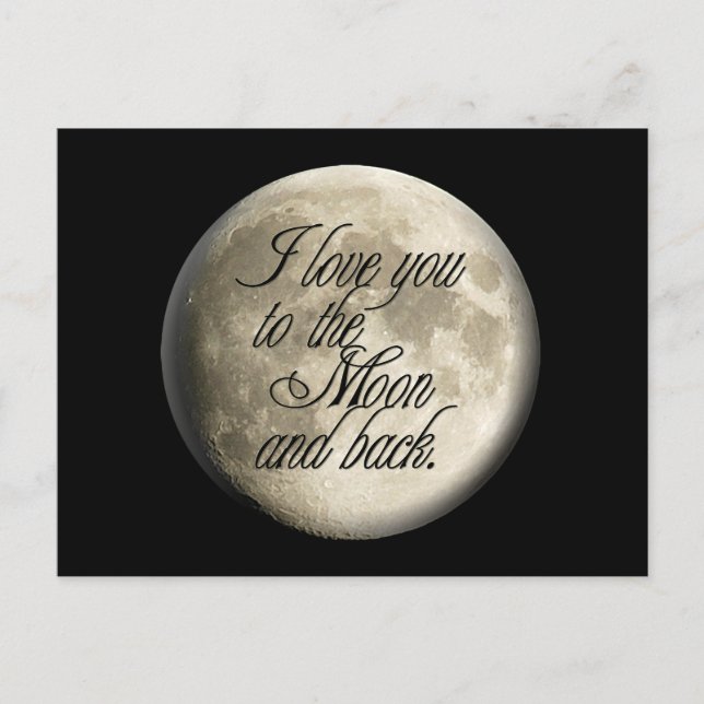 I Love You to the Moon and Back Realistic Lunar Postcard (Front)