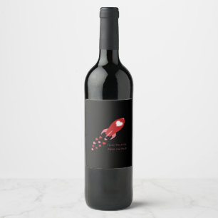 I Love You To The Moon And Back Rocket Ship Design Wine Label
