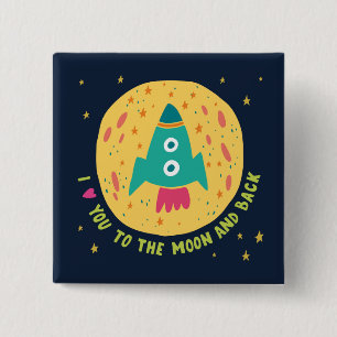 I Love You To The Moon And Back Rocketship 2 Inch Square Button