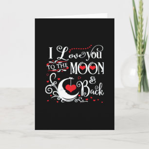 I Love You To The Moon And Back Romantic Keepsake Card
