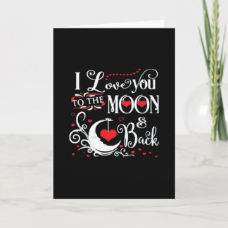 I Love You To The Moon And Back Romantic Keepsake Card