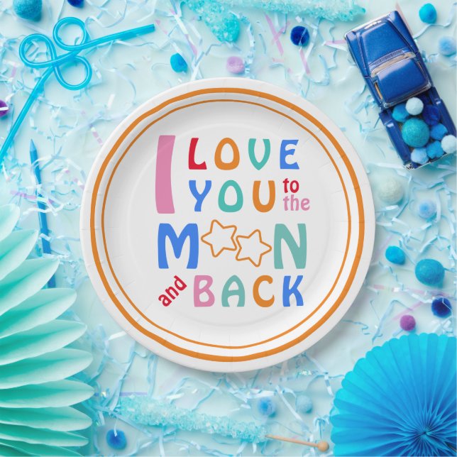 I Love You To The Moon and Back Round Paper Plate (Party)