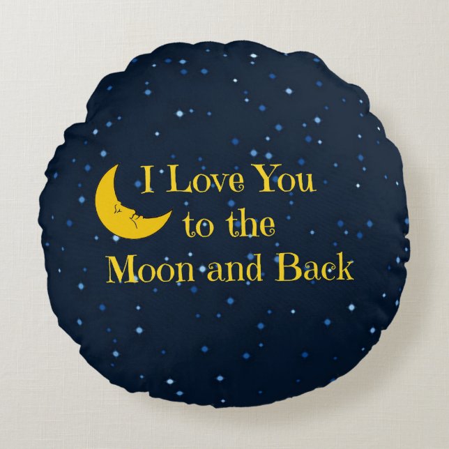 I Love You to the Moon and Back Round Pillow (Front)