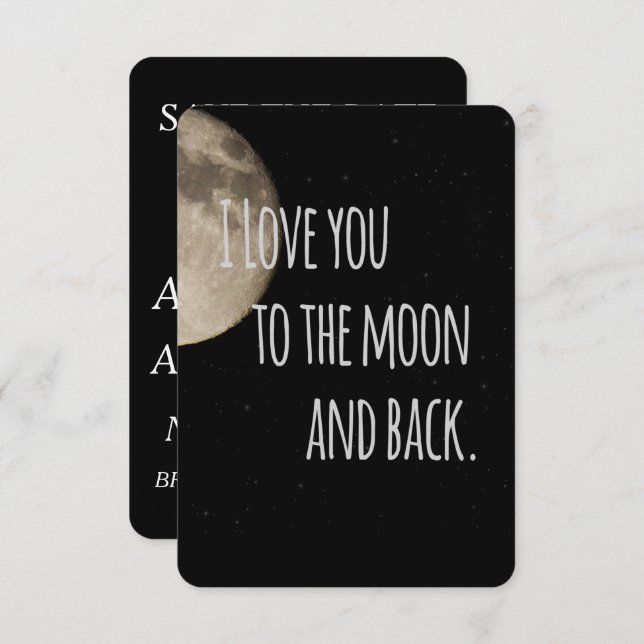 I Love you to the Moon and back Save The Date Invitation (Front/Back)