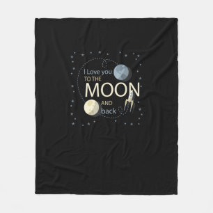 I Love You To The Moon And Back Sincere Design  Fleece Blanket