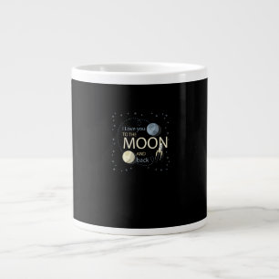I Love You To The Moon And Back Sincere Design  Large Coffee Mug