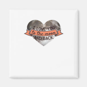 I Love You To The Moon And Back Sincere Modern Aes Magnet