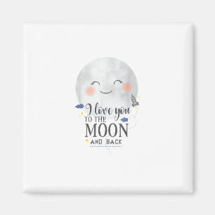 I Love You To The Moon And Back Sincere Modern Sty Magnet