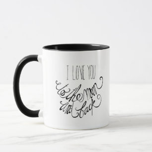 I Love You To The Moon And Back Sincere Romantic D Mug