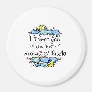 I Love You To The Moon And Back Soft Elegant Aesth Magnet