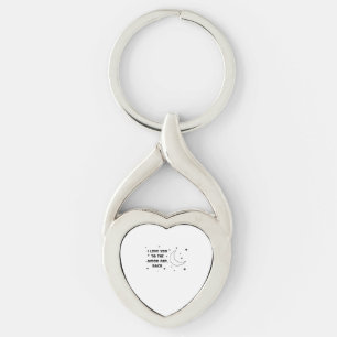 I Love You To The Moon And Back Sweet Timeless Sty Keychain