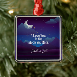 I Love You to the Moon and Back, template Metal Ornament