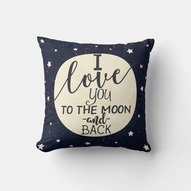 I Love You To The Moon and Back Throw Pillow (Front)
