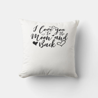 I Love You To The Moon And Back Timeless Romantic  Throw Pillow