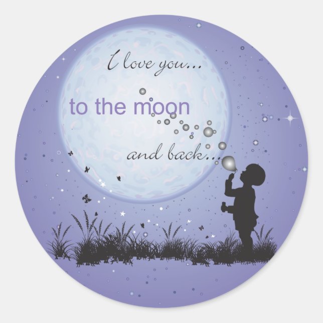 I Love You to the Moon and Back-Unique Gifts Classic Round Sticker (Front)