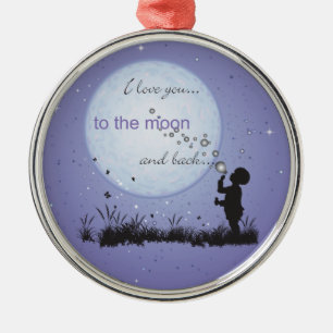 I Love You to the Moon and Back-Unique Gifts Metal Ornament