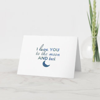 I Love You To The Moon And Back Valentine Romantic Card